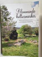 Blommande kulturmarker med 14 utflyktsm&aring;l i G&ouml;teborgstrakten