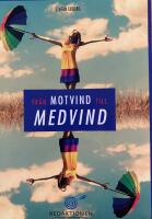 Fr&aring;n motvind till medvind - hur du studsar tillbaka n&auml;r livet slagit dig i skallen med en tegelsten