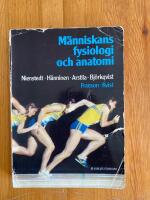 M&auml;nniskans fysiologi och anatomi : med histologi och fysiologisk kemi