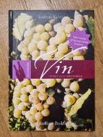 En handbok vin : vinet och druvorna