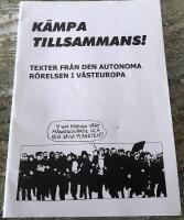 K&auml;mpa tillsammans! &ndash; texter fr&aring;n den autonoma r&ouml;relsen i V&auml;steuropa,