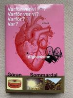 Varf&ouml;r var vi i Afghanistan?