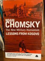 The new military humanism - lessons from Kosovo