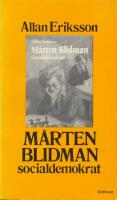 M&aring;rten Blidman, socialdemokrat : roman