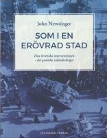 Som i en er&ouml;vrad stad : den brittiska interventionen i det grekiska inb&ouml;rdeskriget