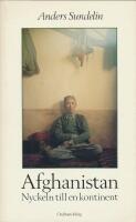 Afghanistan : nyckeln till en kontinent