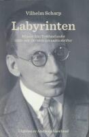Labyrinten - minnen fr&aring;n Tyskland under 1920- och -30-talen och andra skrifter