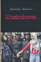 Alhambrabreven : artiklar, ess&auml;er och brev 1986-2007