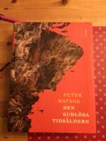 Den gudl&ouml;sa tids&aring;ldern