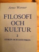 Filosofi och kultur 2 Etiken och estetiken