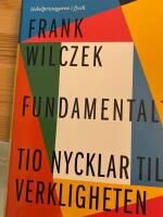 Fundamentalt : tio nycklar till verkligheten
