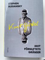 Kurt G&ouml;del : mot f&ouml;rnuftets gr&auml;nser