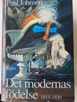 Det modernas f&ouml;delse : 1815-1830