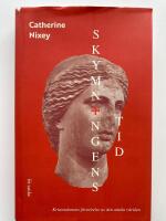 Skymningens tid : kristendomens f&ouml;rst&ouml;relse av den antika v&auml;rlden