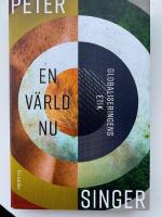 En v&auml;rld nu: Globaliseringens etik