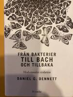 Fr&aring;n bakterier till Bach och tillbaka: Medvetandets evolution