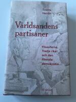 V&auml;rldsandens partisaner : filosoferna, Tredje riket och den liberala demokratin