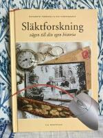 Sl&auml;ktforskning : v&auml;gen till din egen historia