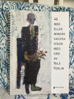 46 mer eller mindre vackra visor med ord av Nils Ferlin