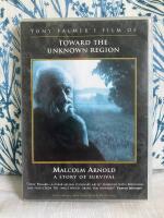 Toward the Unknown Region: Malcolm Arnold - A story of survival