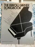 The Erroll Garner Songbok the first definitive folio of Erroll Garner's compositions