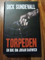 Torpeden : en bok om  Johan Darwich