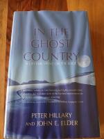 IN THE GHOST COUNTRY: A LIFETIME SPENT ON THE EDGE