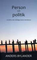 Person och politik : en kritik av den v&auml;rldsliga statens m&auml;nniskosyn