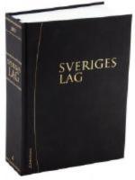 Sveriges Lag 2013 : Inneh&aring;ller f&ouml;rfattningar som tr&auml;tt i kraft per den 1 januari 2013.