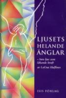 Ljusets helande &auml;nglar