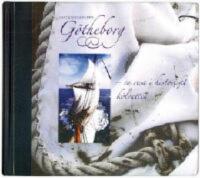 Ostindiefararen Götheborg : en resa i historiskt kölvatten