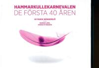 Hammarkullekarnevalen : de f&ouml;rsta 40 &aring;ren