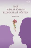 N&auml;r k&auml;rleks&ouml;rten blommar p&aring; h&ouml;sten