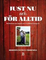 Just nu och f&ouml;r alltid : Ber&auml;ttelsen om Daniel och EvaM&auml;rta Granqvist