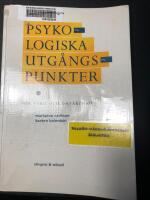Psykologiska utg&aring;ngspunkter f&ouml;r v&aring;rd och omv&aring;rdnad