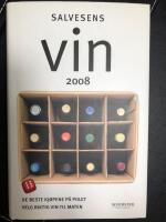 Salvesens Vin 2008. De beste kj&oslash;pene p&aring; polet, Velg riktig vin til maten