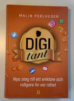 Digitant : nya steg till ett enklare och roligare liv via n&auml;tet