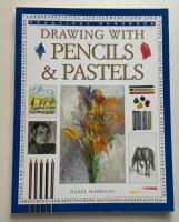 Drawing With Pencils & Pastels