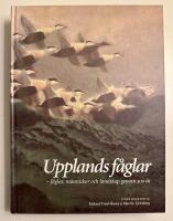 Upplands f&aring;glar : f&aring;glar, m&auml;nniskor och landskap genom 300 &aring;r