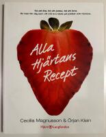 Alla hj&auml;rtans recept : tid att &auml;ta, tid att jobba, tid att leva : en bok f&ouml;r dig som vill m&aring; bra b&aring;de p&aring; jobbet och hemma