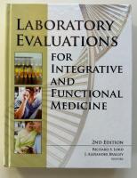 Laboratory Evaluations for Integrative and Functional Medicine 