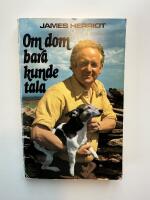 Om dom bara kunde tala