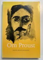 Om Proust : r&ouml;ster om Marcel Proust, hans tid och hans verk