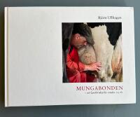 Mungabonden - ett lantbrukarliv under 25 &aring;r