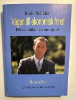 V&auml;gen till ekonomisk frihet : f&ouml;rsta miljonen om sju &aring;r