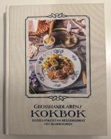 Grosshandlarens kokbok : husmanskost och helgdagsmat fr&aring;n Marholmen