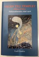 V&auml;gen till templet : Hilma af Klint : f&ouml;rberedelsetiden 1896-1906