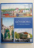 G&ouml;teborg : att bygga staden