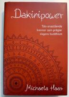 Dakinipower : tolv enast&aring;ende kvinnor  som pr&auml;glar dagens buddhism