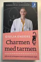 Charmen med tarmen : allt om ett av kroppens mest underskattade organ